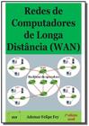 Redes de computadores de longa distancia (wan) - CLUBE DE AUTORES