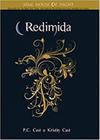 Redimida - serie house of night 12 - NOVO SÉCULO