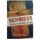 Redimidos, Kenneth E. Hagin - Graça