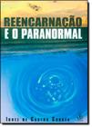 Reencarnação e o Paranormal