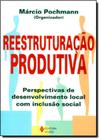 Reestruturacao produtiva: desenvolvimento ... - VOZES