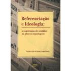 Referenciação e ideologia: a construção de sentido - EDUEL