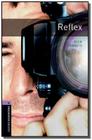 Reflex - oxford bookworms library 4