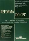 Reforma do CPC - Leis 11.187/2005, 11.232/2005, 11.276/2006, 11.277/2006 e 11.280/2006 - RT - Revista dos Tribunais