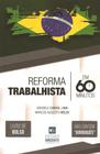 Reforma trabalhista em 60 minutos