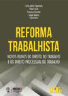 Reforma Trabalhista Novos Rumos do Direito do trabalho e do Direito Processual do Trabalho - LTR