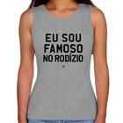 Regata Feminina Eu sou famoso no Rodízio - Foca na Moda