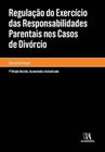 Regulação Do Exercício Das Responsabilidades Parentais Nos Casos De Divórcio