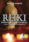 Reiki - energia vital universal (cura, equilibrio e harmonia)