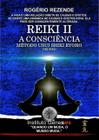 REIKI II - A CONSCIêNCIA - CLUBE DE AUTORES