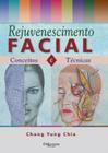 Rejuvenescimento facial conceitos e tecnicas