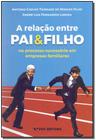 Relacao Entre Pai e Filho, A - FGV