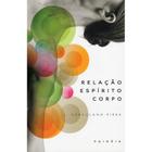 Relação Espírito Corpo - Paidéia