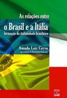 Relações Entre O Brasil e A Itália-Formação da Italianidade Brasileira