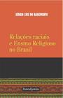 Relações raciais e Ensino Religioso no Brasil(Sérgio Luiz do Nascimento,Nandyala)