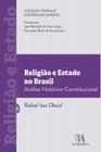 Religião e Estado no Brasil: Análise Histórico-Constitucional - Almedina Brasil