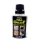 Removedor Tira Grude 40 ml - Graxa, Óleo, Etc.