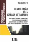 Remuneracao Fgts Jornada de Trabalho - Quais Verbas Incidem na Remuneracao - LTR