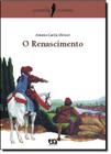 Renascimento, o - o cotidiano da historia