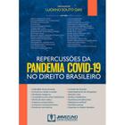 Repercussões da Pandemia COVID-19 no Direito Brasileiro - Editora Mizuno