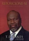 Reposicione-se - T. D. Jakes - EDITORA LAN
