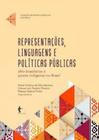 Representações, Linguagens e Políticas Públicas: Afro-brasileiros e Povos Indígenas no Brasil - EDUFBA