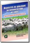 REQUISITOS DE QUALIDADE NA BOVINOCULTURA DE CORTE - ANAIS DO 6O SIMPóSIO BOVINOCULTURA DE CORTE - Fealq