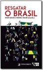 Resgatar o Brasil - CONTRACORRENTE EDITORA