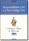 Responsabilidade Civil e o Novo Código Civil