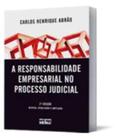 Responsabilidade Empresarial no Processo Judicial, A