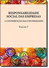 Responsabilidade Social das Empresas: A Contribuição das Universidades - Vol.7 - PEIROPOLIS