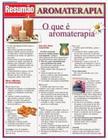 Resumão Especial - Aromaterapia - Barros Fischer & Associados