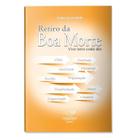 Retiro Da Boa Morte - Preparação Com Deus - Canção Nova