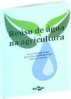 Reúso de Água na Agricultura - Embrapa