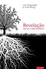 Revelacao Da Luz E Das Sombras - 02 Ed - ESPACO VIDA & CONSCIENCIA