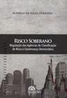 Risco Soberano: regulação das agências de classificação de risco e governança democrática - Arraes