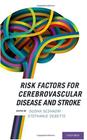 Risk factors for cerebrovascular disease and stroke - Oxford University Press Inc (import)