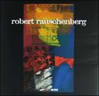 Robert rauschenberg - INSTITUTO TOMIE OHTAKE