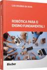 Robótica para o Ensino Fundamental I: Criatividade e Letramento