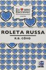 Roleta Russa - Coleção Eu Amo Escrever