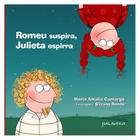 Romeu suspira, julieta espirra