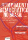 Rompimento Democrático no Brasil: Teoria Política e Crise das instituições públicas
