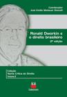 Ronald Dworkin e o Direito Brasileiro - Conhecimento Editora