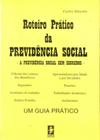 Roteiro Prático da Previdência Social - Edipro