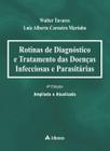 Rotinas de diagnóstico e tratamento das doenças infecciosas e parasitárias