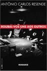 Roubai-vos uns aos Outros