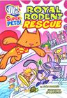Royal Rodent Rescue - DC Super Heroes - Super-Pets - Raintree