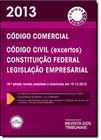 Rt Código 2013: Código Comercial, Código Civil, Constituição Federal, Legislação Empresarial - REVISTA DOS TRIBUNAIS
