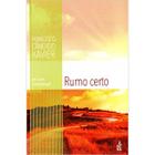 Rumo certo - FEB - FEDERAÇÃO ESPÍRITA BRASI