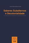 Saberes subalternos e decolonialidade: os sindicatos das trabalhadoras domésticas do Brasil - UNB